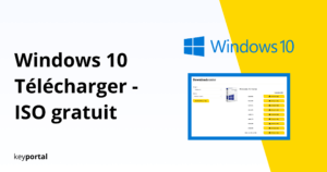 Téléchargement de Windows 10  gratuit pour 32 et 64 bits  keyportal.fr